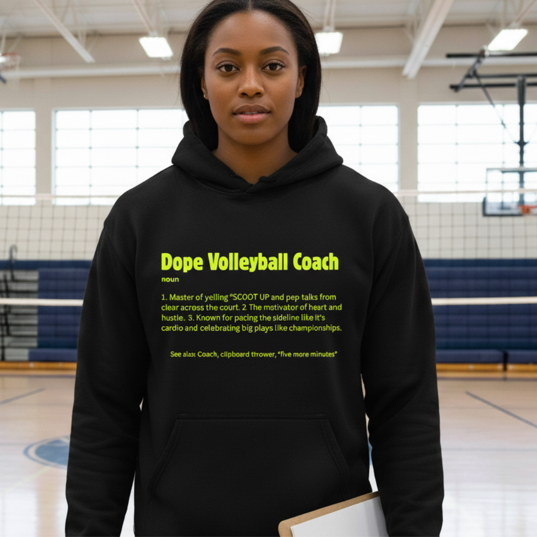 Dope VolleyBall Coach (Hoodie)