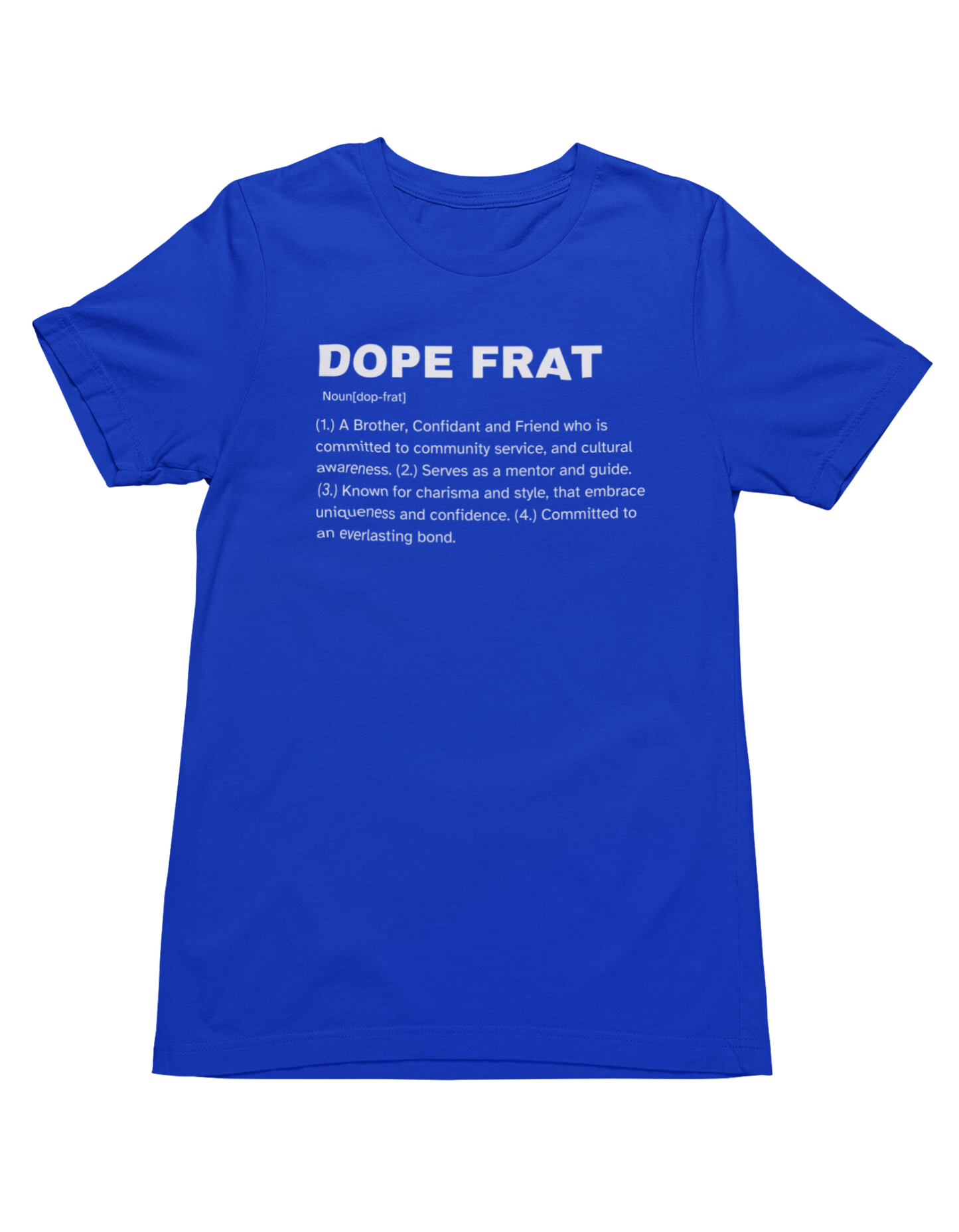 Dope Frat T-Shirt