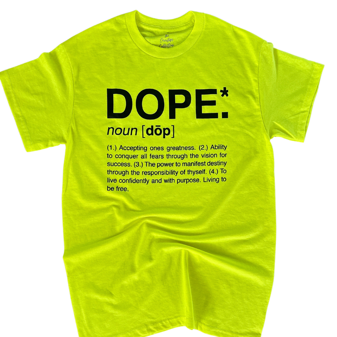 Dope T-Shirt (Highlighter)