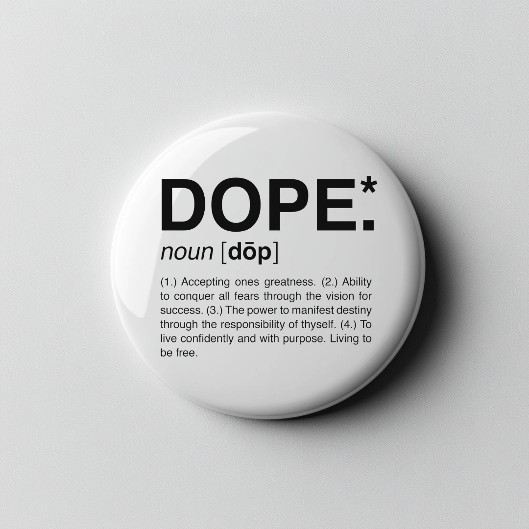 2' Dope Button