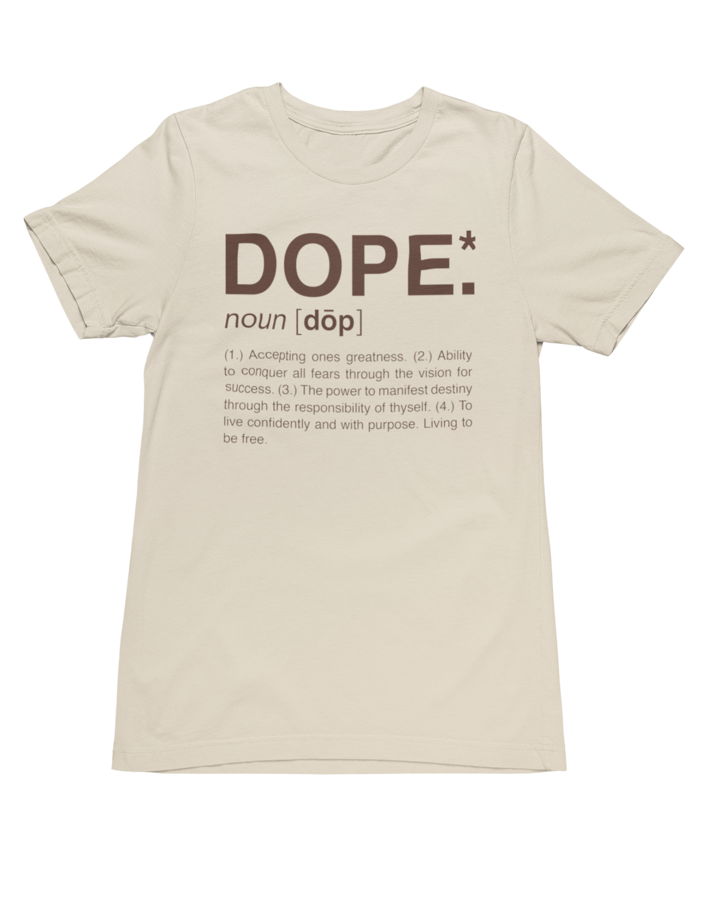 Dope T-Shirt - (Butter Pecan)