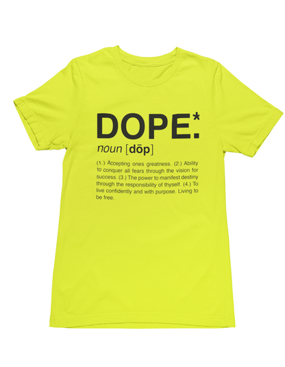 Dope T-Shirt (Highlighter)