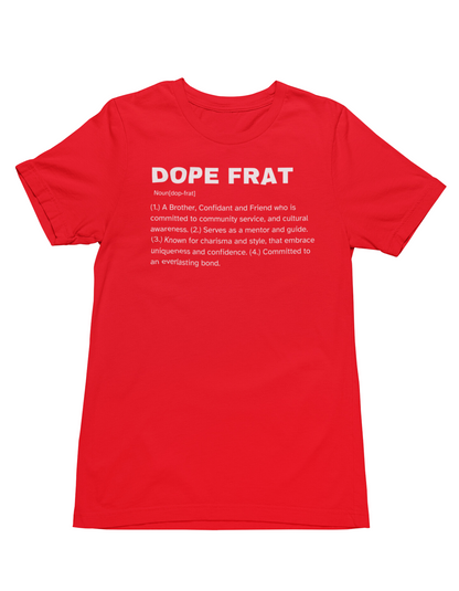 Dope Frat T-Shirt