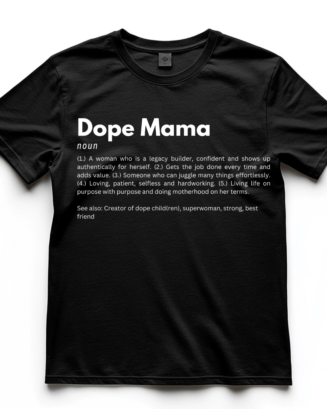 Dope Mama T-shirt