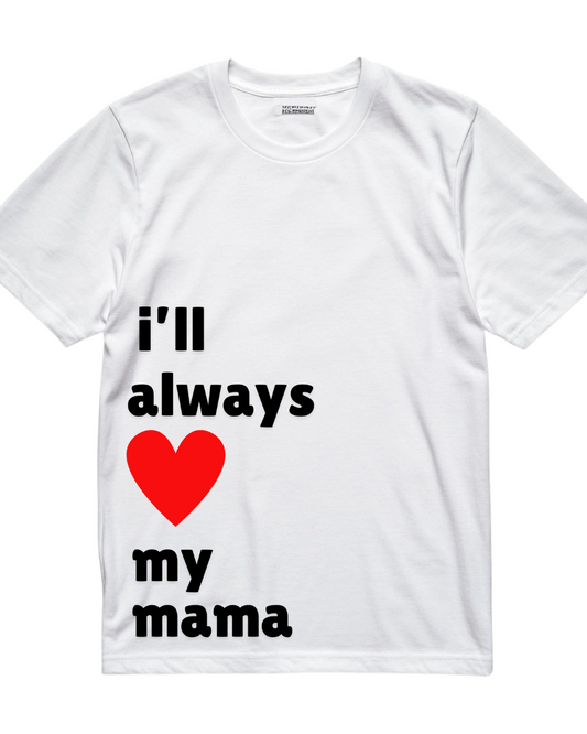I'll Always Love My Mama