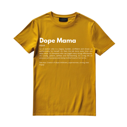 Dope Mama T-shirt