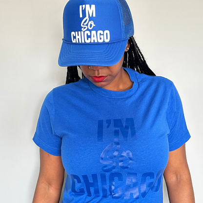 I'm So Chicago T-shirt (Monochromatic)