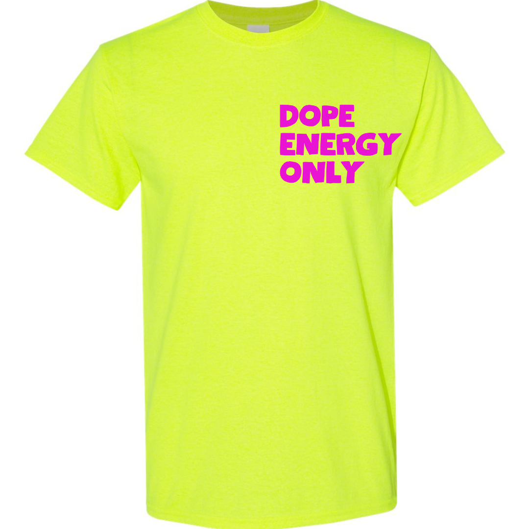 Dope Energy Only Tee (Highlighter)