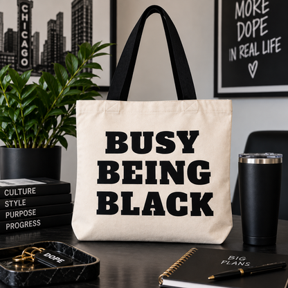 Busy Being Black Tote