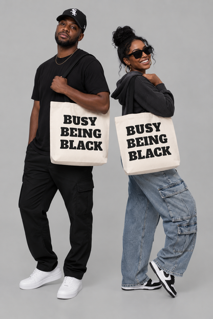 Busy Being Black Tote