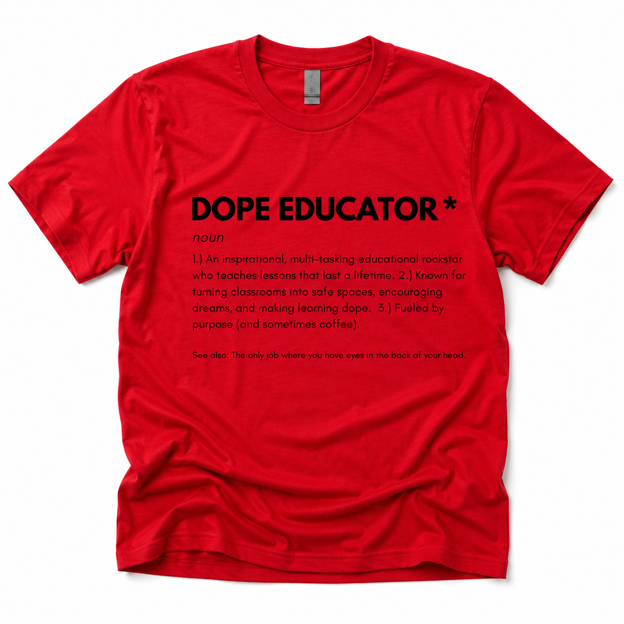 Dope Educator Tee