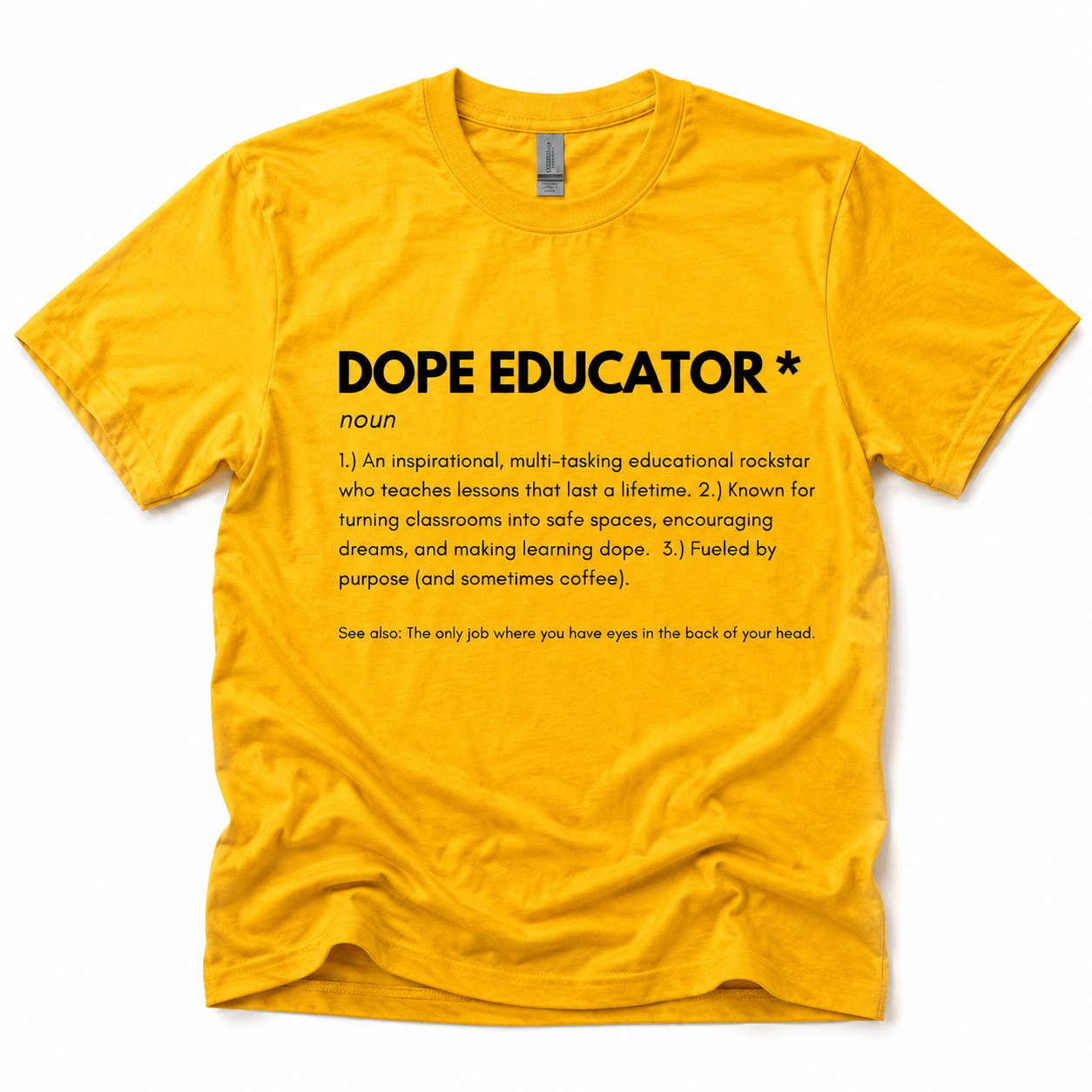 Dope Educator Tee