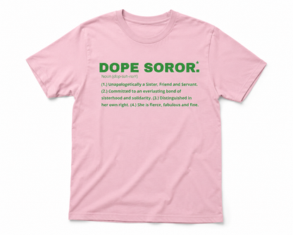 Dope Soror T-Shirt