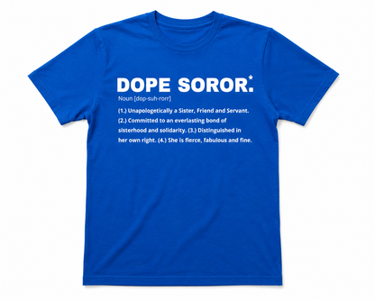Dope Soror T-Shirt