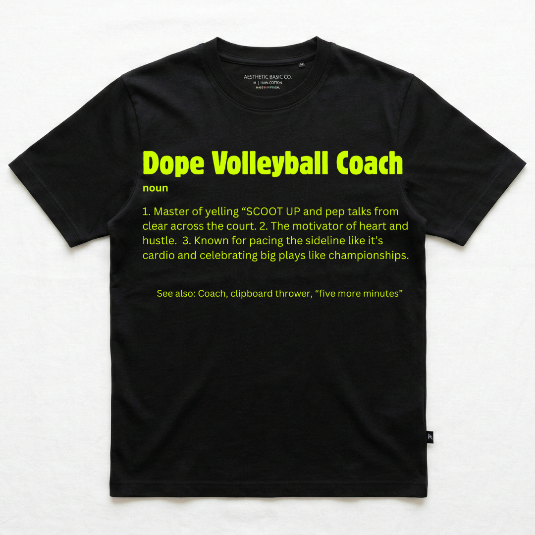 Dope VolleyBall Coach (T-Shirt)