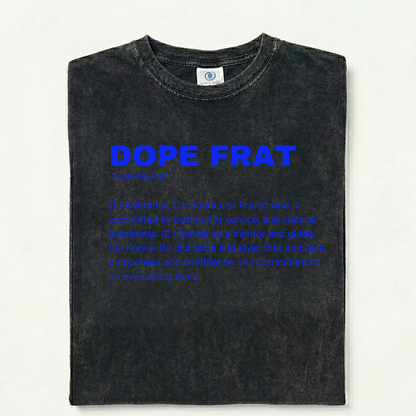 Dope Frat T-Shirt (Acid Wash)