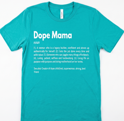 Dope Mama T-shirt