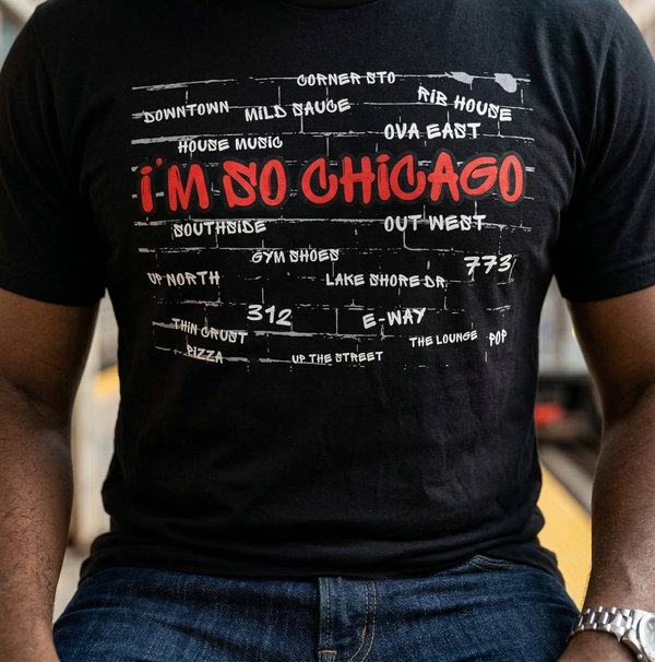 I'm So Chicago -Windy City Bricks T-Shirt