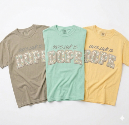God's Love Is Dope T-Shirt