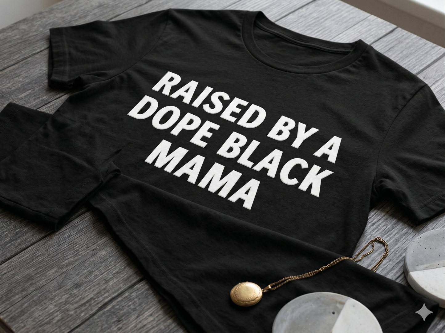 Raised By Dope Black Mama (Kids)