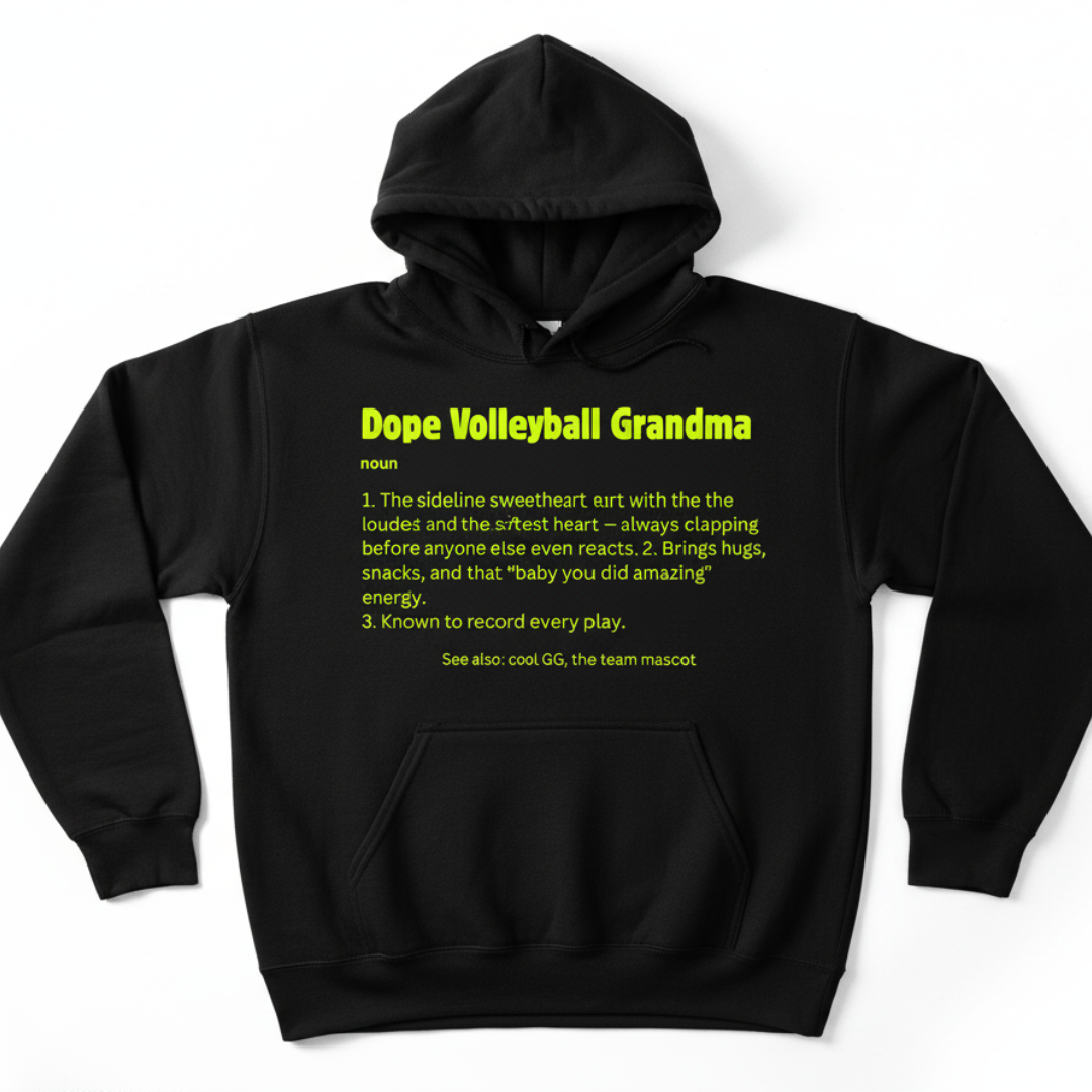 Dope VolleyBall Grandma (Hoodie)