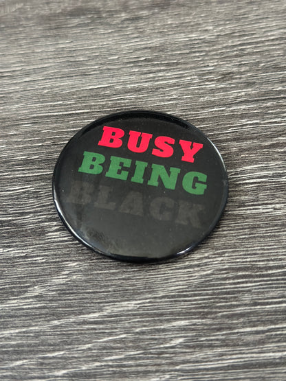 2' Busy Being Black Button