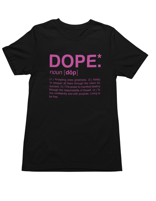 Dope T-Shirt (Pink and Black)