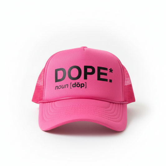 Dope Trucker Hat (FIGHT PINK)