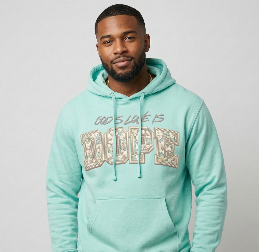 God's Love Is Dope Hoodie