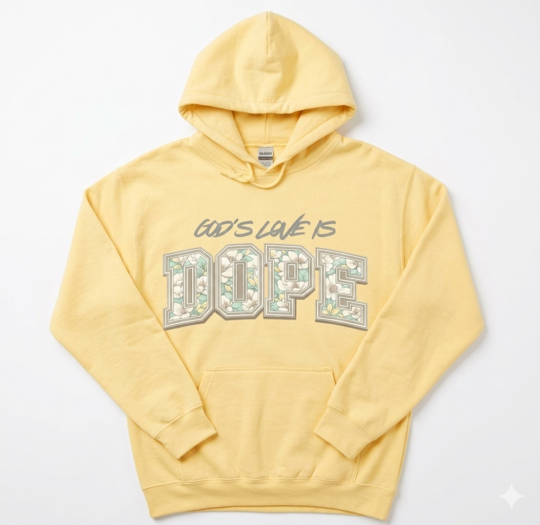 God's Love Is Dope Hoodie