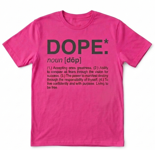 Dope T-Shirt (Hot Pink)