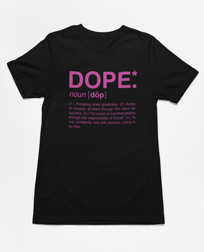 Dope T-Shirt (Pink and Black)