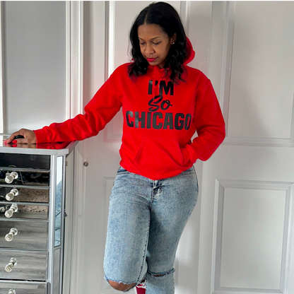 I'm So Chicago Hoodie (Bulls Inspired)