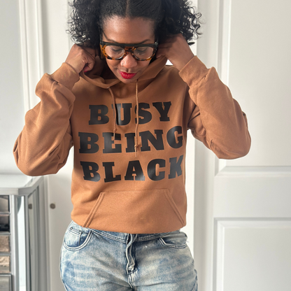 Busy Being Black Hoodie
