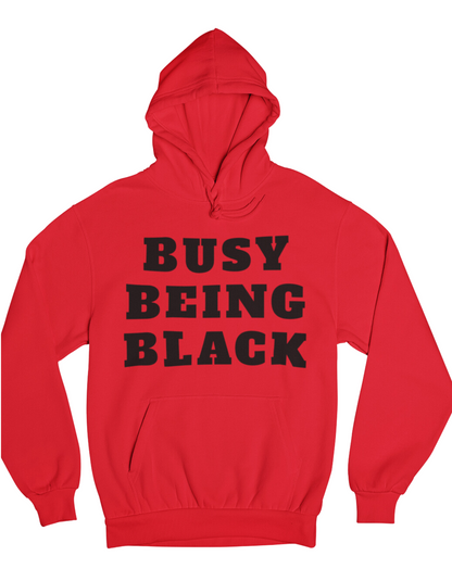 Busy Being Black Hoodie