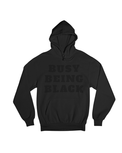 Busy Being Black Hoodie